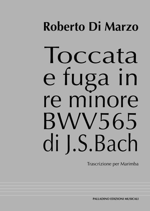 TOCCATA E FUGA IN RE MINORE BWV565 DI L.S.BACH