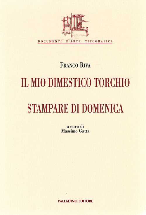 IL MIO DIMESTICO TORCHIO / STAMPARE DI DOMENICA