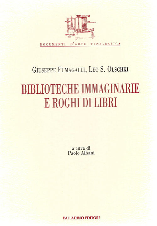 BIBLIOTECHE IMMAGINARIE E ROGHI DI LIBRI